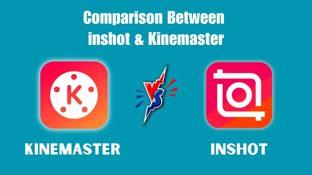 inshot vs kinemaster which one is better